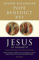 Copertina  Jesus of Nazareth : Part two : Holy Week, from the entrance into Jerusalem to the Resurrection