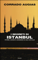 Copertina  I segreti di Istanbul : storie, luoghi e leggende di una capitale