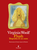 Copertina  Flush : biografia di un cane