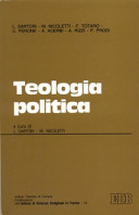 Copertina  Teologia politica : atti del Convegno tenuto a Trento il 17-18 maggio 1989