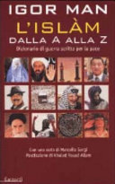 Copertina  L'islam dalla A alla Z : dizionario di guerra scritto per la pace