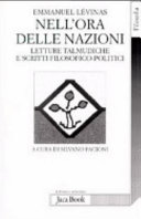 Copertina  Nell'ora delle nazioni : letture talmudiche e scritti filosofico-politici