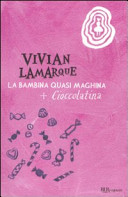 Copertina  La bambina quasi maghina + Cioccolatina