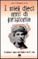 Copertina  I miei dieci anni di prigionia