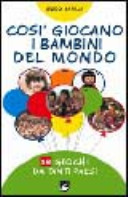 Copertina  Così giocano i bambini del mondo