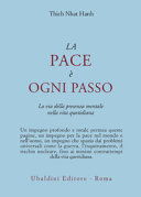 Copertina  La pace è ogni passo : la via della presenza mentale nella vita quotidiana