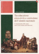 Copertina  Tra educazione etico-civile e costruzione dell'identita nazionale