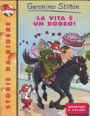 Copertina  La vita e un rodeo