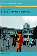 Copertina  La formazione (è) umanistica