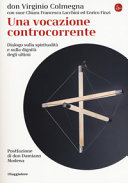 Copertina  Una vocazione controcorrente : dialogo sulla spiritualità e sulla dignità degli ultimi