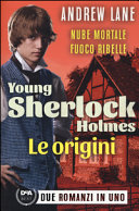 Copertina  Young Sherlock Holmes : Le origini