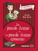 Copertina  Le piccole donne ; le piccole donne crescono