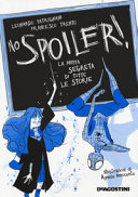 Copertina  No spoiler! : la mappa segreta di tutte le storie