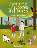 Copertina  I racconti del bosco : avventure nella natura di ragazzi, alberi e animali