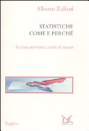 Copertina  Statistiche come e perché : a cosa servono, come si usano