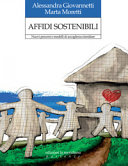 Copertina  Affidi sostenibili : nuovi percorsi e modelli di accoglienza familiare