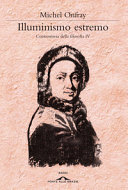 Copertina  Illuminismo estremo. Controstoria della filosofia. Vol. 4