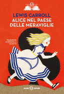 Copertina  Alice nel Paese delle meraviglie ; e Alice nello specchio