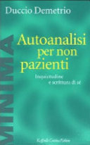Copertina  Autoanalisi per non pazienti : inquietudine e scrittura di sé