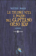 Copertina  Le tredici vite e mezzo del capitano Orso Blu