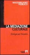 Copertina  La mediazione culturale : strategie per l'incontro