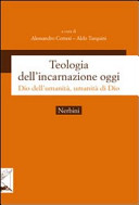 Copertina  Teologia dell'incarnazione oggi : Dio dell'umanità, umanità di Dio
