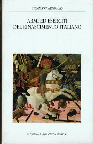 Copertina  Armi ed eserciti del Rinascimento italiano