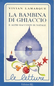 Copertina  La bambina di ghiaccio e altri racconti di Natale