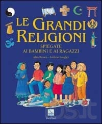 Copertina  Le grandi religioni spiegate ai bambini e ai ragazzi